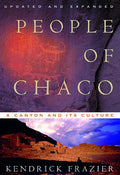 People of Chaco: A Canyon and Its Culture (Revised) (Revised) - Ingram