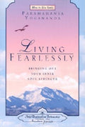 Living Fearlessly: Bringing Out Your Inner Soul Strength - Ingram