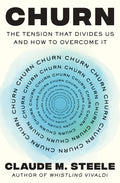 Churn: The Tension That Divides Us and How to Overcome It - Ingram