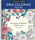 Color & Frame - Bible Coloring: Psalms: 63 Coloring Pages with Bible Verses Christian Devotional Book Gift for Women, Adults, Teens & Faith-Based Rela - Ingram