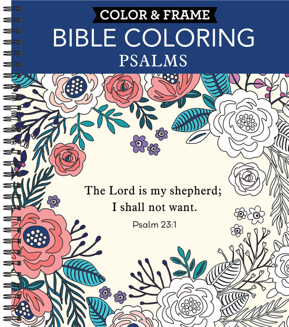 Color & Frame - Bible Coloring: Psalms: 63 Coloring Pages with Bible Verses Christian Devotional Book Gift for Women, Adults, Teens & Faith-Based Rela - Ingram
