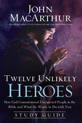 Twelve Unlikely Heroes Study Guide: How God Commissioned Unexpected People in the Bible and What He Wants to Do with You (Study Guide) - Ingram