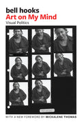 Art on My Mind: Visual Politics - Ingram