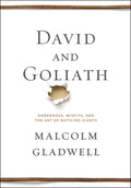 David and Goliath: Underdogs, Misfits, and the Art of Battling Giants - Ingram