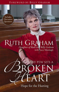 In Every Pew Sits a Broken Heart: Hope for the Hurting - Ingram