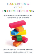 Parenting at the Intersections: Raising Neurodivergent Children of Color - Ingram