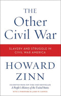 The Other Civil War: Slavery and Struggle in Civil War America - Ingram