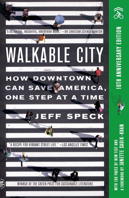 Walkable City: How Downtown Can Save America, One Step at a Time (Tenth Anniversary Edition) - Ingram