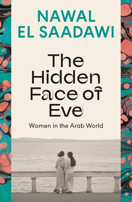 The Hidden Face of Eve: Women in the Arab World - Ingram