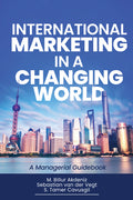 International Marketing in a Changing World: A Managerial Guidebook - Ingram