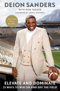 Elevate and Dominate: 21 Ways to Win on and Off the Field - Ingram
