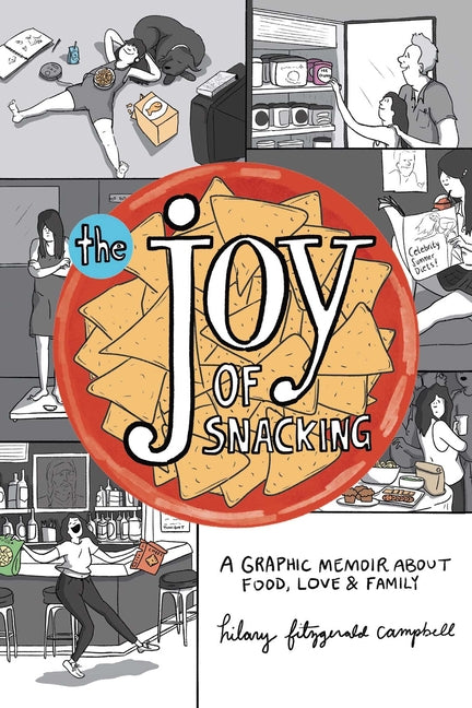 The Joy of Snacking: A Graphic Memoir about Food, Love & Family - Ingram