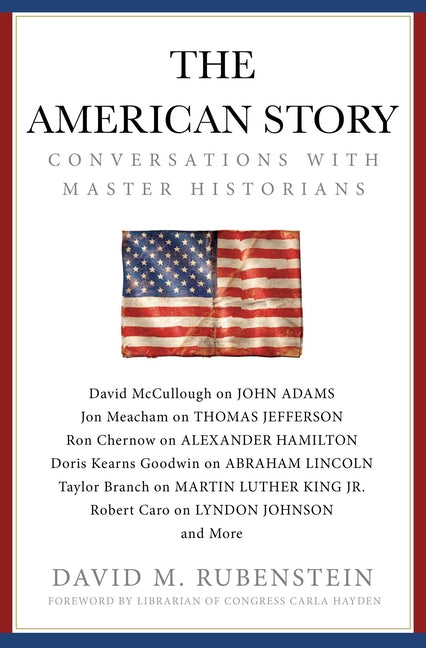 The American Story: Conversations with Master Historians - Ingram