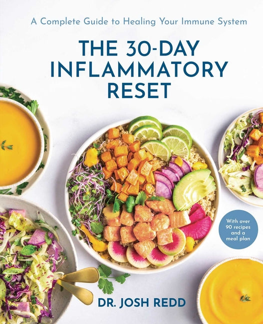 The 30-Day Inflammatory Reset: A Complete Guide to Healing Your Immune System - Ingram