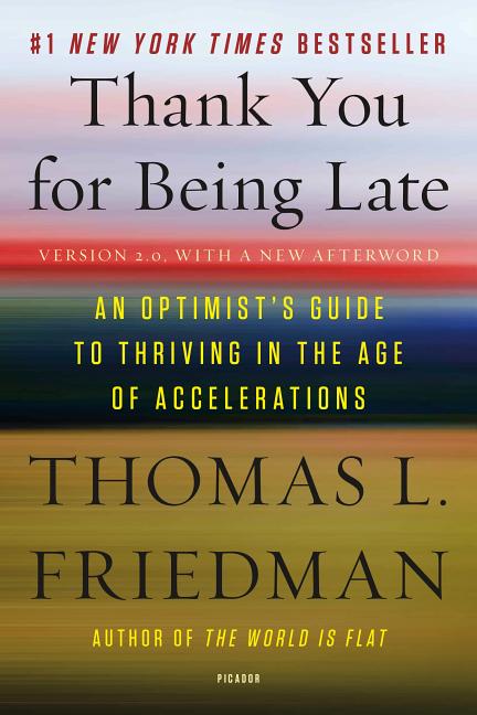 Thank You for Being Late: An Optimist's Guide to Thriving in the Age of Accelerations (Version 2.0, with a New Afterword) - Ingram