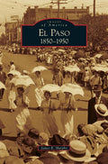 El Paso 1850-1950 - Ingram