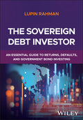 The Sovereign Debt Investor: An Essential Guide to Returns, Defaults, and Government Bond Investing - Ingram