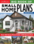 Big Book of Small Home Plans, 2nd Edition: Over 360 Home Plans Under 1200 Square Feet - Ingram