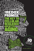The Redox Promise: The Key to Cellular Resilience and Better Aging - Ingram