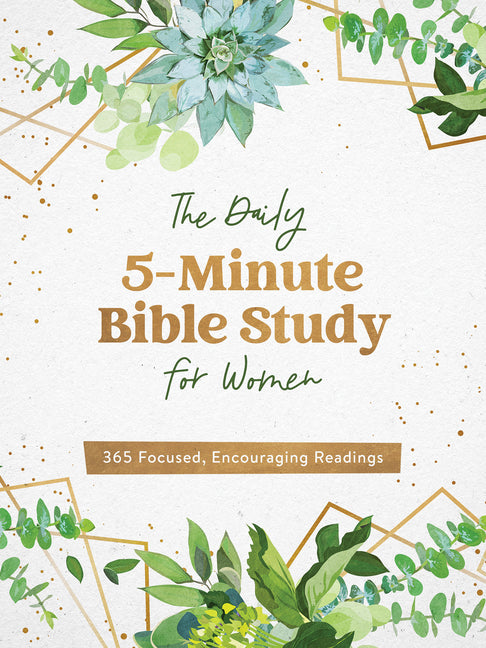 The Daily 5-Minute Bible Study for Women: 365 Focused, Encouraging Readings - Ingram
