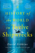 A History of the World in Twelve Shipwrecks - Ingram