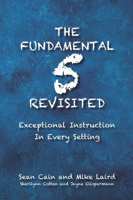 The Fundamental 5 Revisited: Exceptional Instruction In Every Setting - Ingram