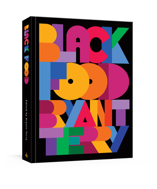 Black Food: Stories, Art, and Recipes from Across the African Diaspora [A Cookbook] - Ingram