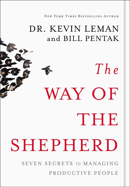 The Way of the Shepherd: Seven Secrets to Managing Productive People - Ingram