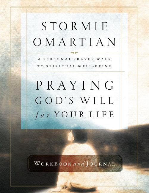 Praying God's Will for Your Life Workbook and Journal - Ingram