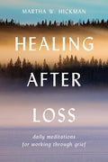 Healing After Loss:: Daily Meditations for Working Through Grief - Ingram