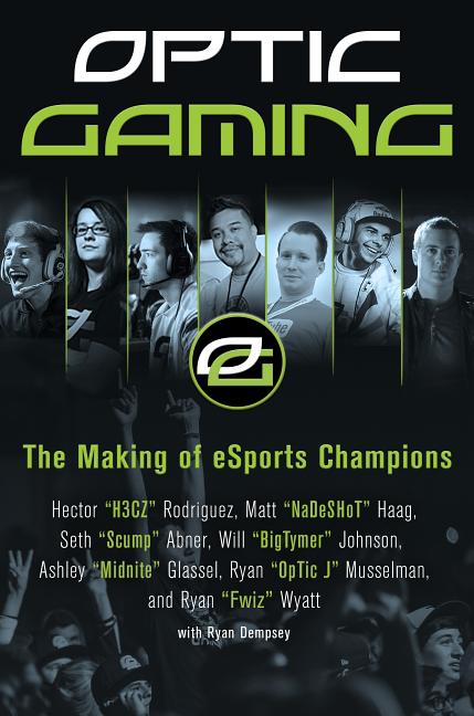 Optic Gaming: The Making of Esports Champions - Ingram