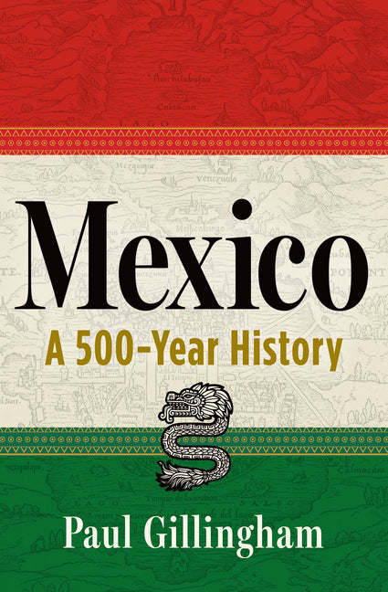 Mexico: A 500-Year History - Ingram