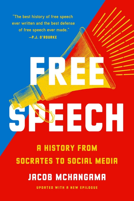 Free Speech: A History from Socrates to Social Media - Ingram