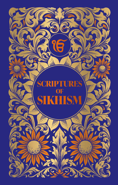 Scriptures of Sikhism (Japji Sahib/ Asa Di Var/ Rehras Sahib Sohila) (Deluxe Hardbound Edition) - Ingram