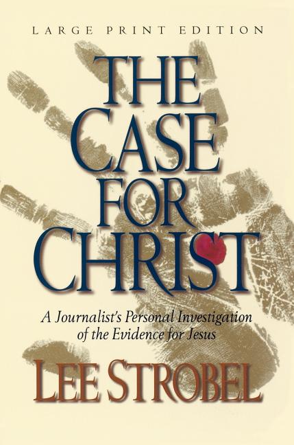 The Case for Christ: A Journalist's Personal Investigation of the Evidence for Jesus - Ingram