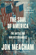 The Soul of America: The Battle for Our Better Angels - Ingram
