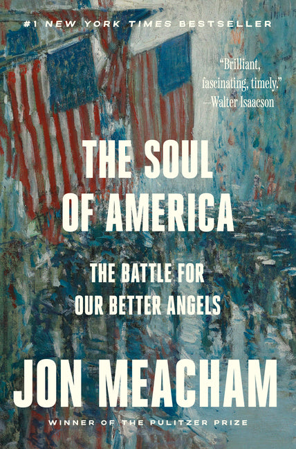 The Soul of America: The Battle for Our Better Angels - Ingram