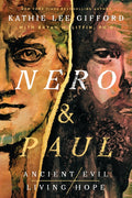 Nero and Paul: How the Gospel of Grace Defeated the Ruler of Rome - Ingram