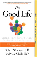 The Good Life: Lessons from the World's Longest Scientific Study of Happiness - Ingram