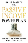 The Passive Income Power Plan: 108 Ways to Make Money While You Sleep - Ingram