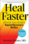 Heal Faster: Unlock Your Body's Rapid Recovery Reflex - Ingram
