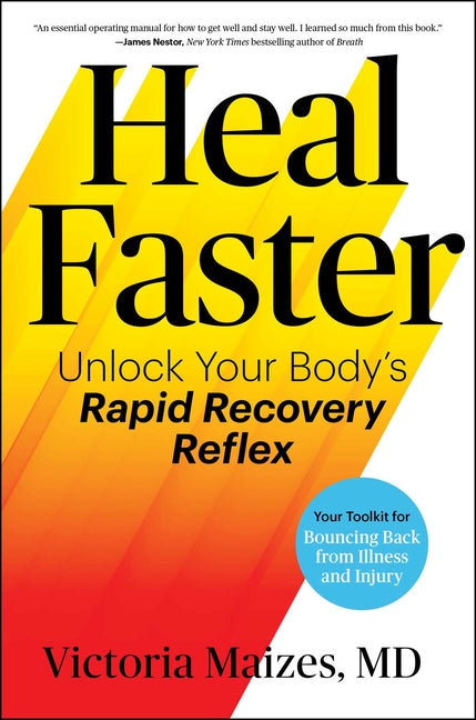 Heal Faster: Unlock Your Body's Rapid Recovery Reflex - Ingram