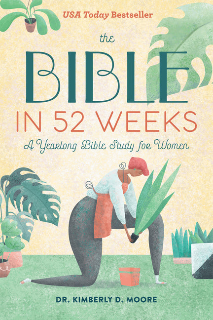 The Bible in 52 Weeks: A Yearlong Bible Study for Women - Ingram