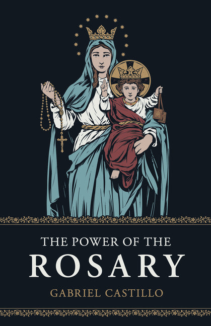 The Power of the Rosary - Ingram