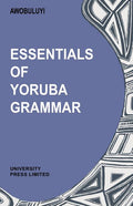 Essentials of Yoruba Grammar - Ingram