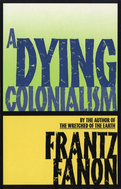 A Dying Colonialism - Ingram