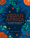 Vegan Africa: Plant-Based Recipes from Ethiopia to Senegal - Ingram
