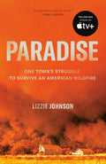 Paradise: One Town's Struggle to Survive an American Wildfire - Ingram
