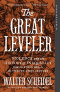 The Great Leveler: Violence and the History of Inequality from the Stone Age to the Twenty-First Century - Ingram
