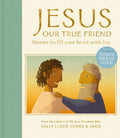Jesus, Our True Friend: Stories to Fill Your Heart with Joy - Ingram